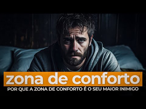 Como a Zona de Conforto Está Destruindo Seus Sonhos [Motivacional]