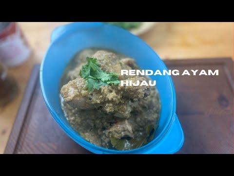 Rendang Ayam Hijau |  Twist Unik Untuk Hidangan Tradisi |