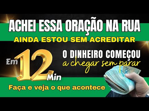 EU ACHEI ESSA ORAÇÃO NA RUA  E COMEÇOU A APARECER DINHEIRO DE TODOS OS LADOS EM 12 MINUTOS