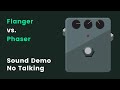 Flanger vs. Phaser Pedals  What's the difference  Sound Demo (No Talking)