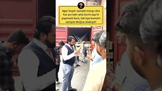 who will pay sample charges ? buyer or seller |  import export business | Harsh Dhawan