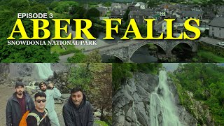 Exploring Aber Falls, North Wales: A Natural Wonder, Kaz Khan : Episode 3