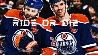 Connor McDavid + Leon Draisaitl //  "Ride or Die"
