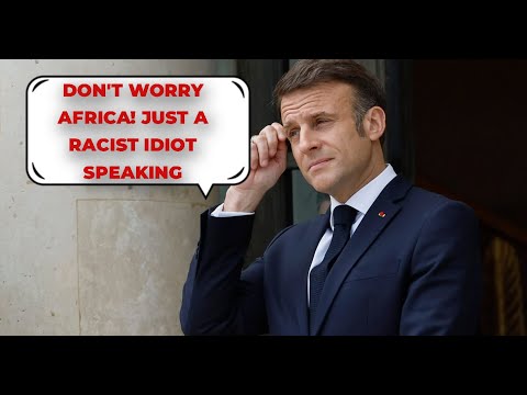 Idiotic French President Calls Africa Ungrateful for Kicking Out his French Military