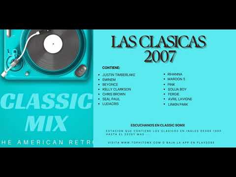 Mix con los Hits en Ingles de 2007 (Colección de  CLASSIC 90MX)