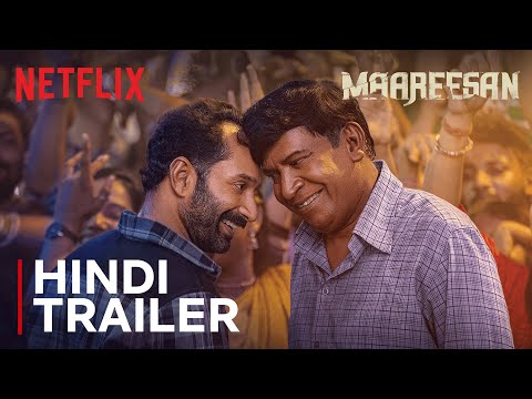 Maareesan | Hindi Trailer | Vadivelu, Fahadh Faasil | Netflix India