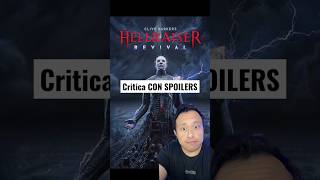 Hellraiser Revival Critica CON SPOILERS