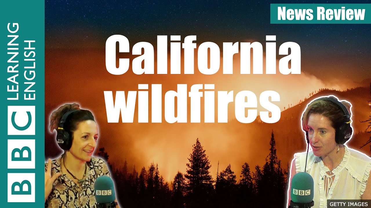 California Wildfires - News Review