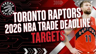 Toronto Raptors 2026 NBA Trade Deadline Targets
