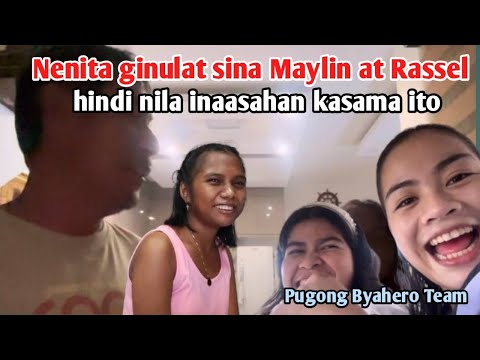 NENITA GINULAT SINA MAYLIN AT RASSEL HINDI NILA INAASAHAN KASAMA PAG SUNDO ITO