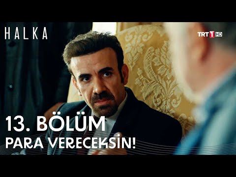 Çağatay Haraç Kesmeye Başladı! - Halka 13. Bölüm