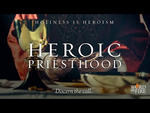Heroic Priesthood - Bishop Robert Barron