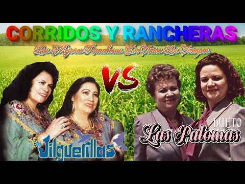 Las Jilguerillas y Las Palomas Frente A Frente Mix 30 Exitos Inmortales 🔥 Corridos y Rancheras Mix