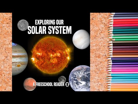 Exploring Our Solar System - A FreeSchool Reader Read-Aloud Book For Kids (Solar System Book 1)