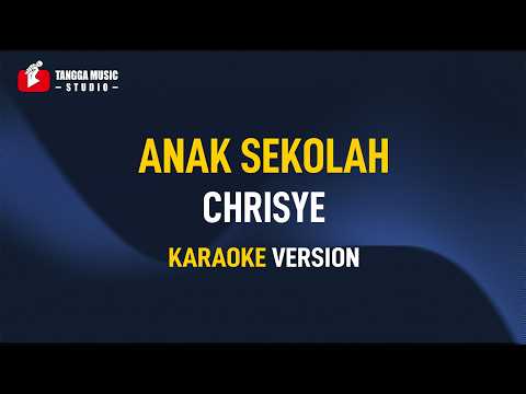 Chrisye – Anak Sekolah (Karaoke)