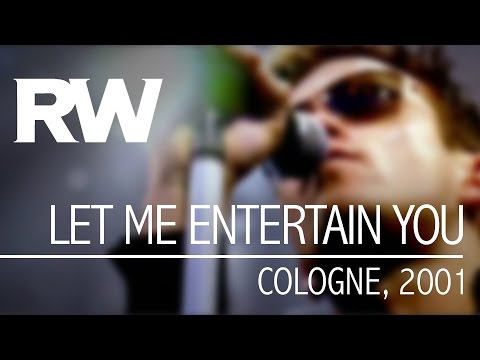 Let Me Entertain You | Live in Cologne