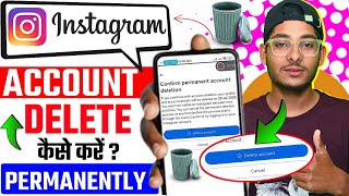 Instagram Account Delete Kaise Kare Permanently 2025 | How To Delete Instagram Account Permanently