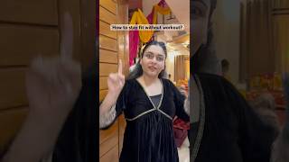 Stay fit without workout #weightloss #fitness #minivlog