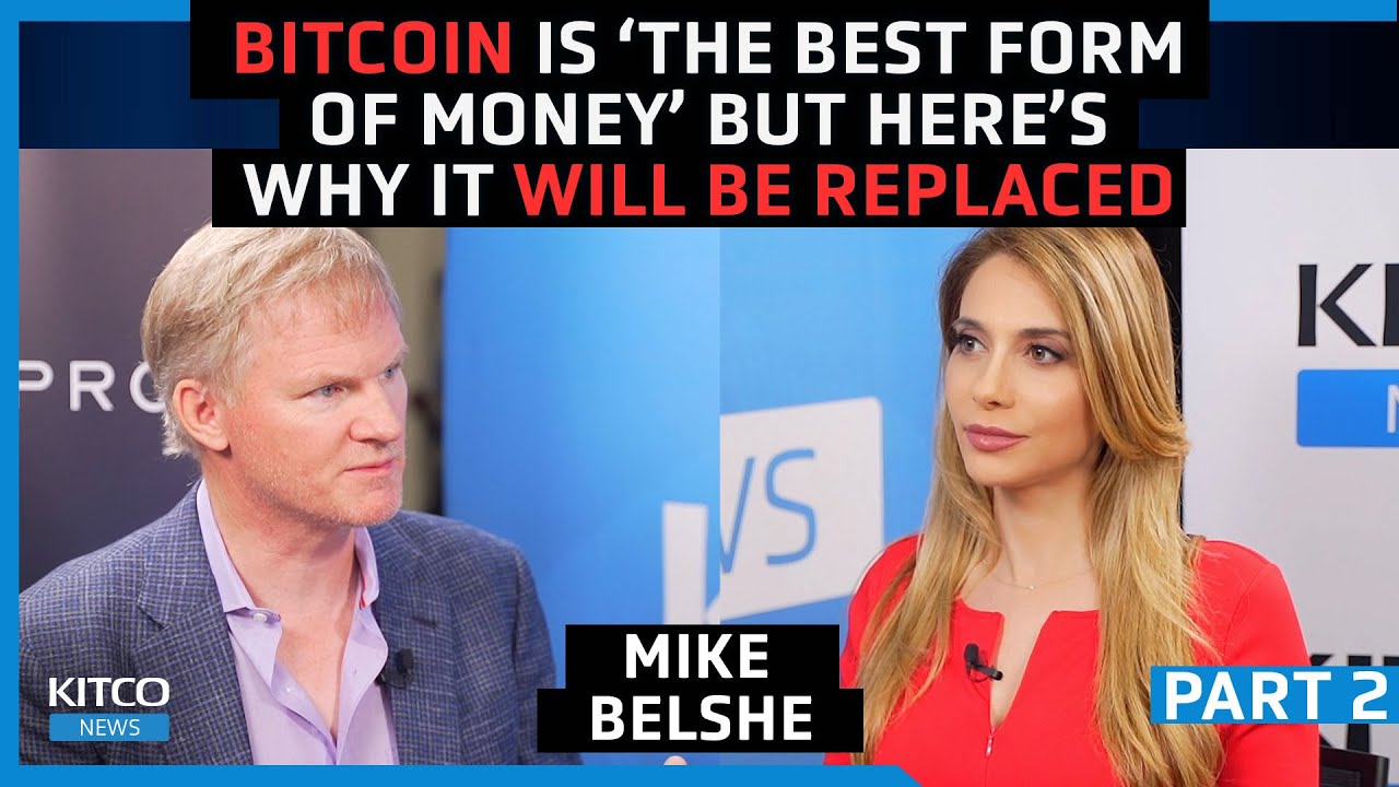 Bitcoin is the best form of money we've ever had but it will be replaced, here's why – Mike Belshe
