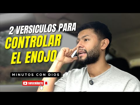 2 Versículos para CONTROLAR EL ENOJO | Minutos con Dios