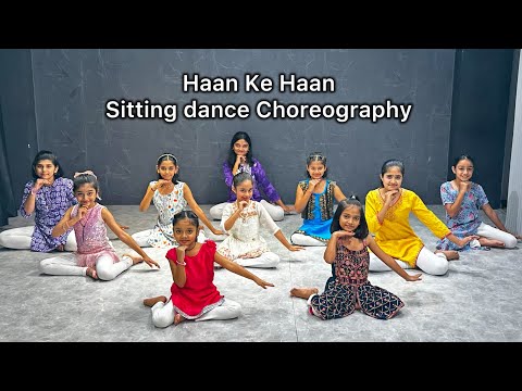 Haan ke Haan | Sitting Dance Choreography By Dancehood