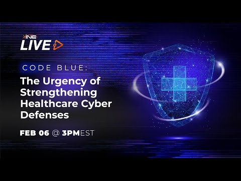 Code Blue: The Urgency of Strengthening Healthcare Cyber Defenses