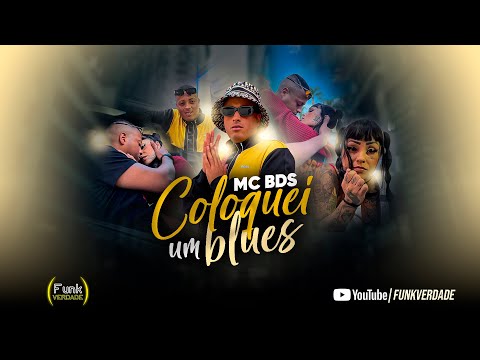 MC BDS - COLOQUEI UM BLUES ( DJ LUCAS MIX ) #musica #video #funk