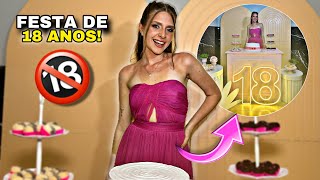 TUDO O QUE ROLOU NA MINHA FESTA DE 18 ANOS!!