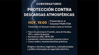 Conversatorio Especial: Protección Contra Descargas Atmosféricas