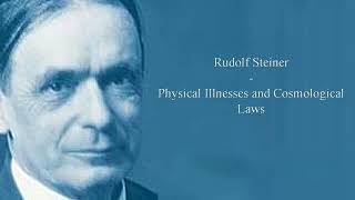 Physical Illnesses and Cosmological Laws by Rudolf Steiner