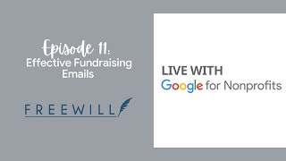 Effective Fundraising Emails | Live with Google for Nonprofits Ep. 11