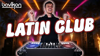 Latin Club Mix 2025 | Latin House EDM | Guaracha | Fiesta Latina Party by bavikon