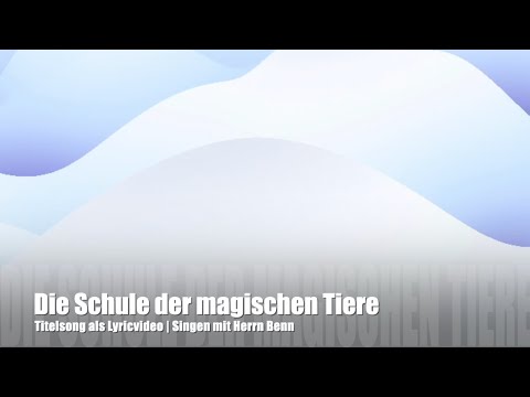 Die Schule der magischen Tiere | Lyricvideo
