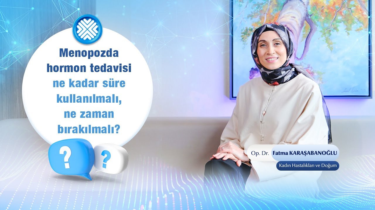 Menopozda Hormon Tedavisi Ne Kadar Sürer?