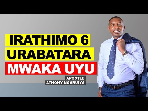 IRATHIMO 6 URABATARA MWAKA UYU | PST. NGARUIYA