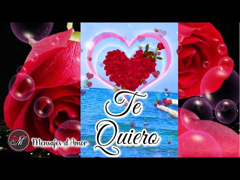 Mensajes de amor  PARA TI 🌹 Ábrelo y escucha a mi corazón POEMAS DE AMOR con frases VIDEO DE AMOR