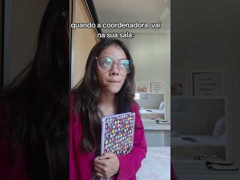 Quando a coordenadora vai na sua sala 😬