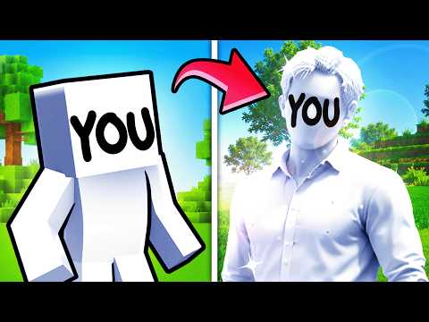 YOU Become More REALISTIC in Minecraft!