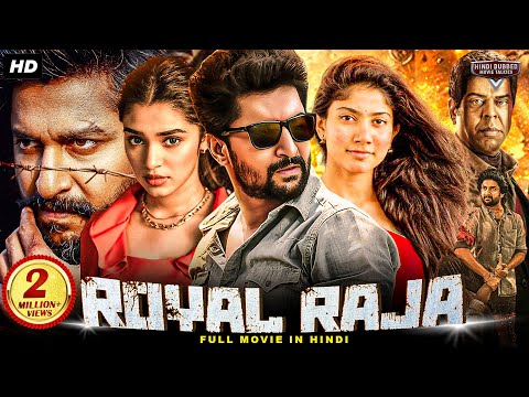 Nani & Sai Pallavi's ROYAL RAJA Full Blockbuster Hindi Dubbed Movie | Krithi Shetty | South Movie