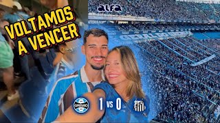 GRÊMIO 1 x 0 Santos - VLOG: VOLTAMOS A VENCER 🇪🇪