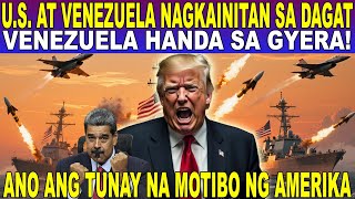 U.S. VERSUS VENEZUELA! GYERA KONTRA DR8GA O MAY MALALIM NA RASON ANG AMERIKA?