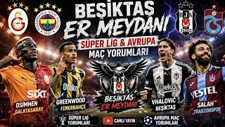 Süper lig ve avrupa değerlendirmesi
