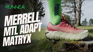 Máxima amortiguación y comodidad para distancias largas | Las Merrell MTL Adapt Matryx  a prueba