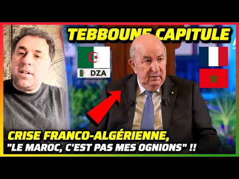 Abdelmadjid TEBBOUNE : "Le Maroc et le Sahara .. C'est plus notre Problème" !! #france #alger #maroc