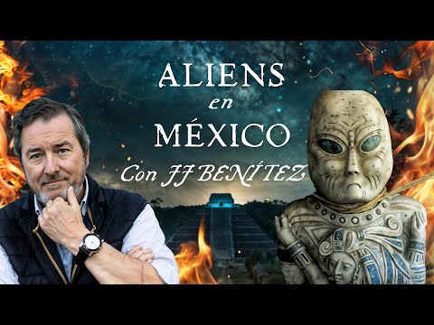 JJ BENITEZ: El descubrimiento que cambiará la HISTORIA. EXTRATERRESTRES en MÉXICO