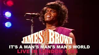 James Brown - It's A Man's Man's Man's World (Live in London, 1985)
