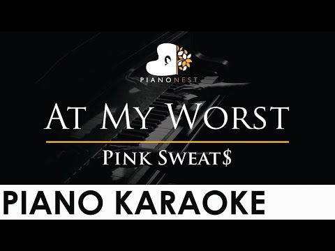 Pink Sweat$ – At My Worst – Piano Karaoke Instrumental Cover with Lyrics