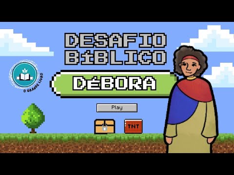 DESAFIO BÍBLICO DO GRANDE LIVRO! Débora
