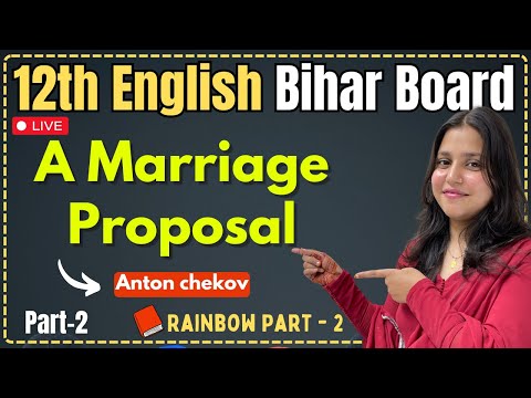 12th English Bihar Board - A Marriage Proposal | Part-2 | Madiha Ma'am | Hindi Medium