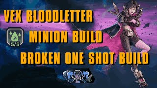 Vex Bloodletter Minion Build | OP Vex Build Guide | One Shot Everything